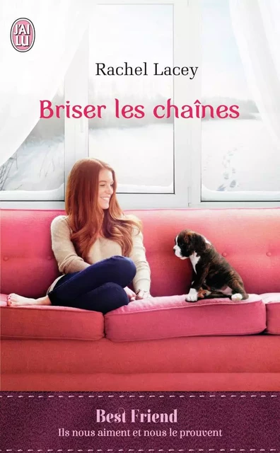 Briser les chaînes - Rachel Lacey - J'AI LU