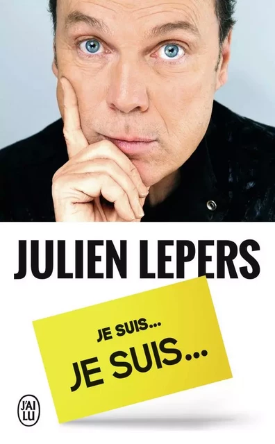 Je suis Julien Lepers, je suis... - Julien Lepers - J'AI LU