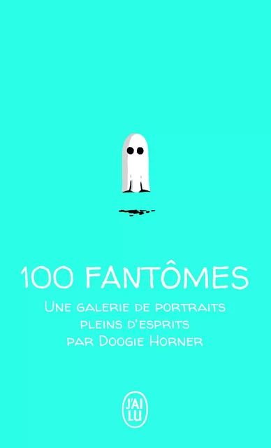 100 fantômes - Doogie Horner - J'AI LU