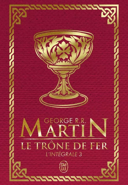 Le trône de fer - George R.R. Martin - J'AI LU