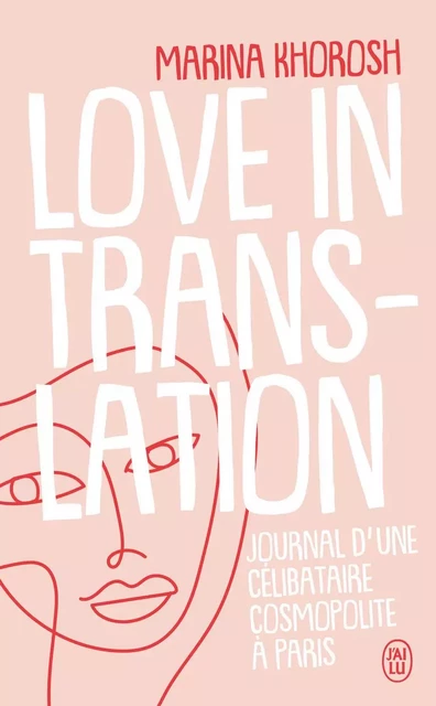 Love in translation - Marina Khorosh - J'AI LU