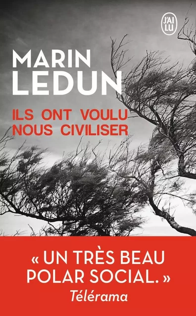 Ils ont voulu nous civiliser - Marin Ledun - J'AI LU