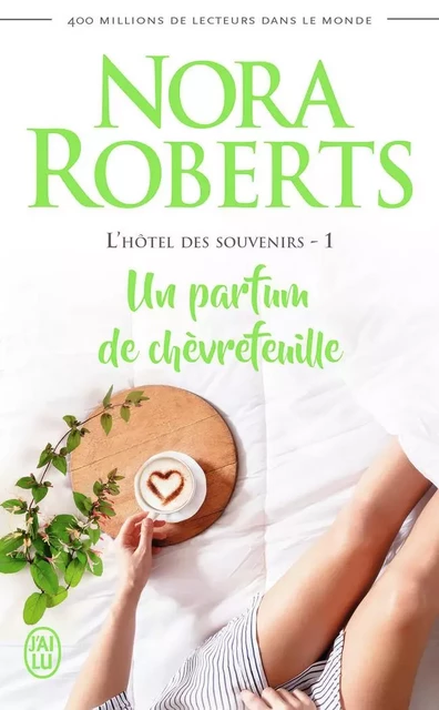 Un parfum de chèvrefeuille - Nora Roberts - J'AI LU