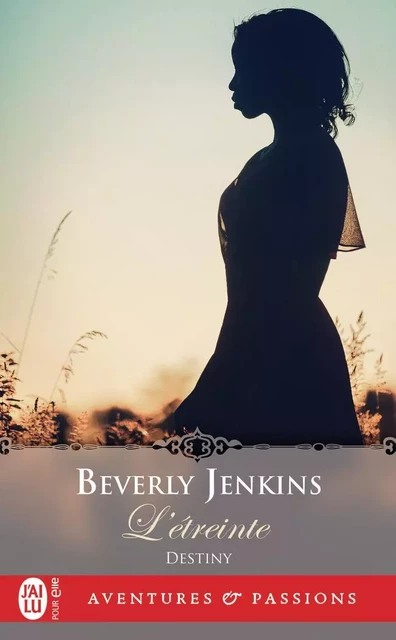 L'étreinte - Beverly Jenkins - J'AI LU