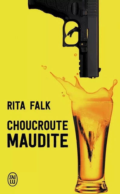 Choucroute maudite - Rita Falk - J'AI LU