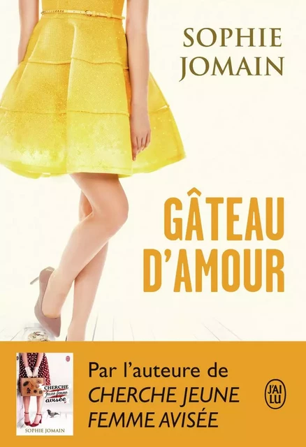 Gâteau d'amour - Sophie Jomain - J'AI LU