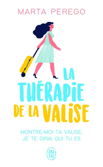 La thérapie de la valise - Marta Peregro - J'AI LU