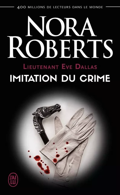 Imitation du crime - Nora Roberts - J'AI LU