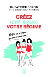 Créez vous-même votre régime