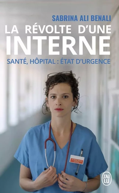 La révolte d'une interne - Sabrina-Aurore Ali Benali - J'AI LU