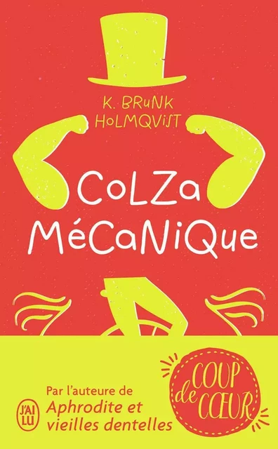 Colza mécanique - Karin Brunk Holmqvist - J'AI LU