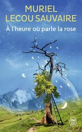 À l'heure où parle la rose