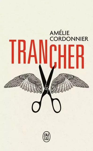 Trancher - Amélie Cordonnier - J'AI LU