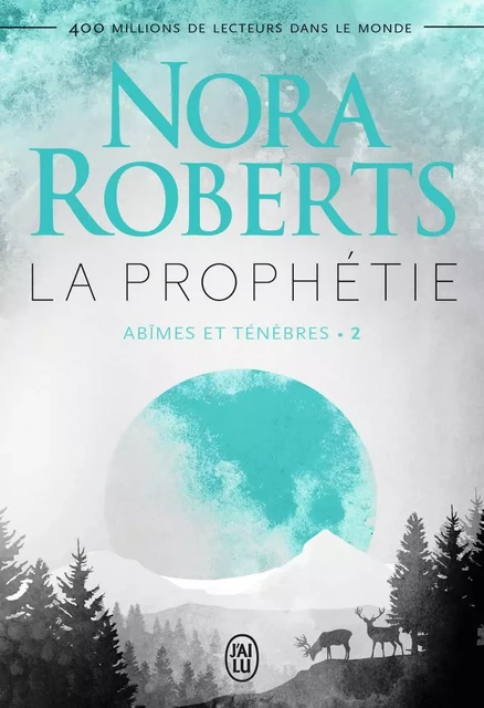 La prophétie - Nora Roberts - J'AI LU