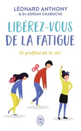 Libérez-vous de la fatigue