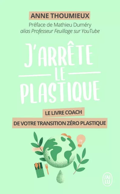 J'arrête le plastique - Anne Thoumieux - J'AI LU