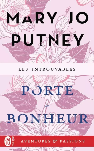 Porte-bonheur - Mary Jo Putney - J'AI LU