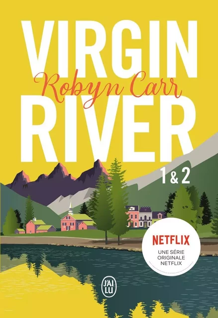 Virgin River, 1 & 2 - Robyn Carr - J'AI LU