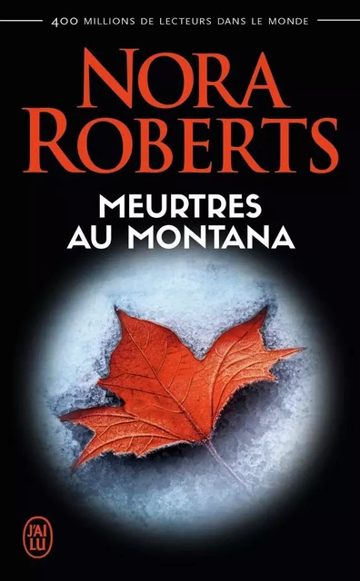 Meurtres au Montana - Nora Roberts - J'AI LU