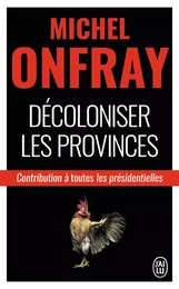 Décoloniser les provinces