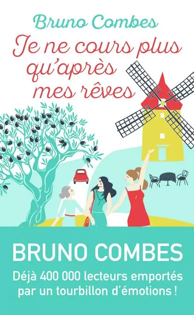 Je ne cours plus qu'après mes rêves - Bruno Combes - J'AI LU