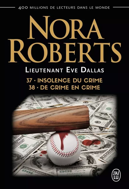 Insolence du crime - De crime en crime - Nora Roberts - J'AI LU