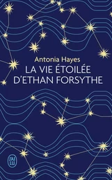 La vie étoilée d'Ethan Forsythe