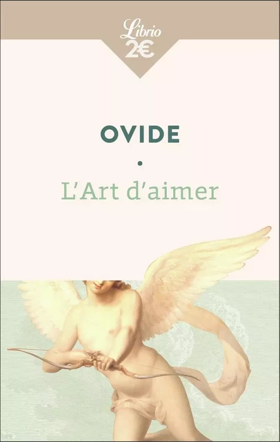 L'Art d'aimer -  Ovide - J'AI LU