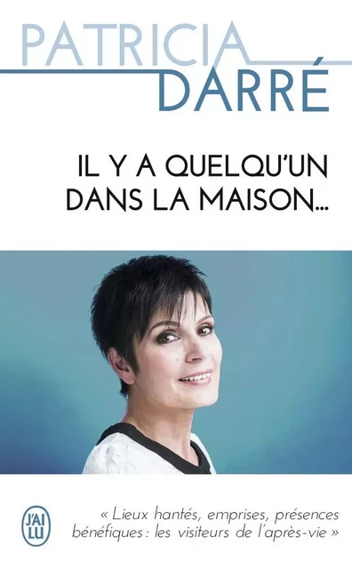 Il y a quelqu'un dans la maison... - Patricia Darré - J'AI LU