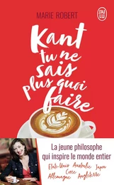 Kant tu ne sais plus quoi faire, il reste la philo