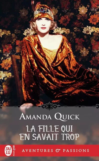 La fille qui en savait trop - Amanda Quick - J'AI LU