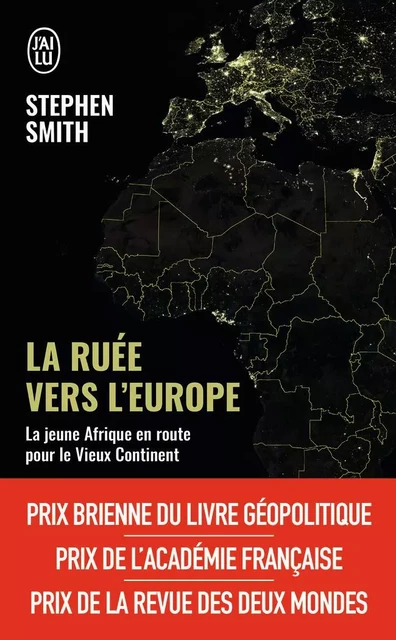 La ruée vers l'Europe - Stephen Smith - J'AI LU