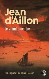 Les enquêtes de Louis Fronsac - Le grand incendie