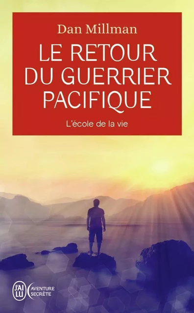 Le retour du guerrier pacifique - Dan Millman - J'AI LU