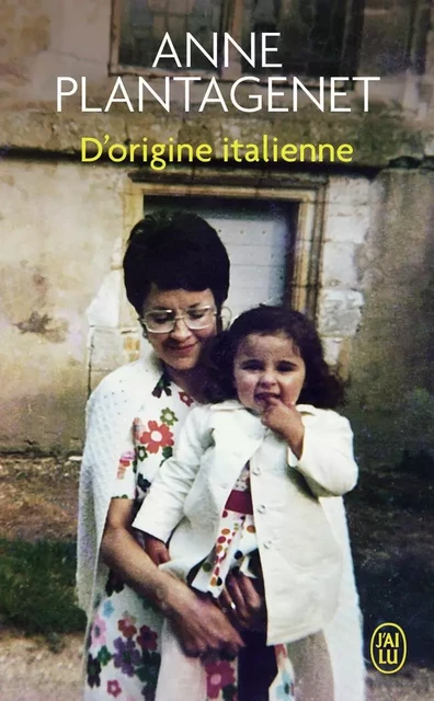 D'origine italienne - Anne Plantagenet - J'AI LU