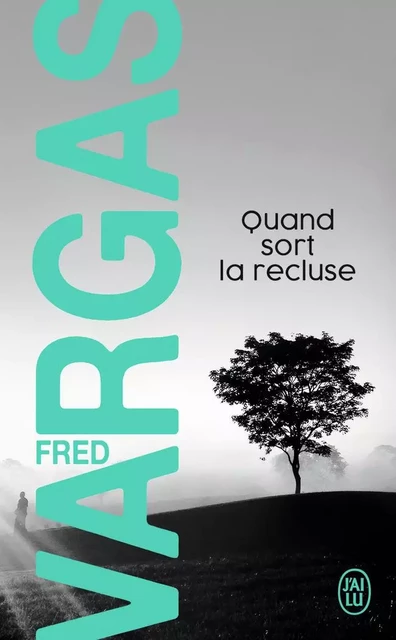 Quand sort la recluse - Fred Vargas - J'AI LU