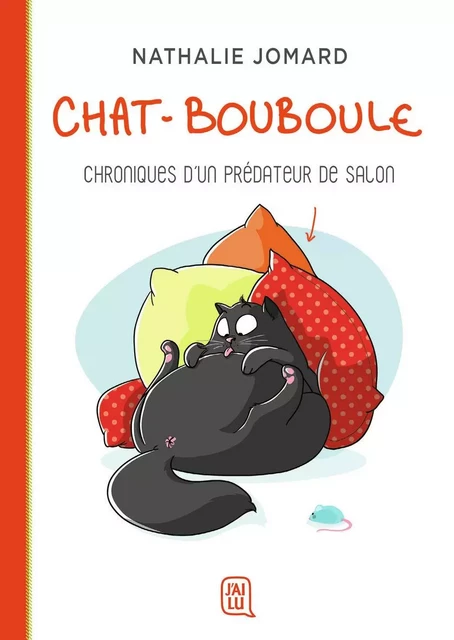 Chat-Bouboule - Nathalie Jomard - J'AI LU