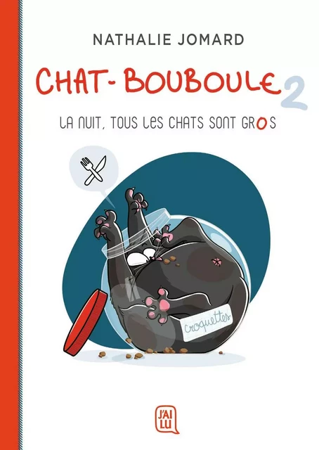 Chat-Bouboule - Nathalie Jomard - J'AI LU