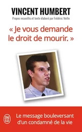 "Je vous demande le droit de mourir"