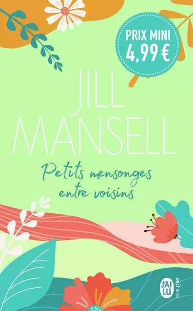 Petits mensonges entre voisins - Jill Mansell - J'AI LU