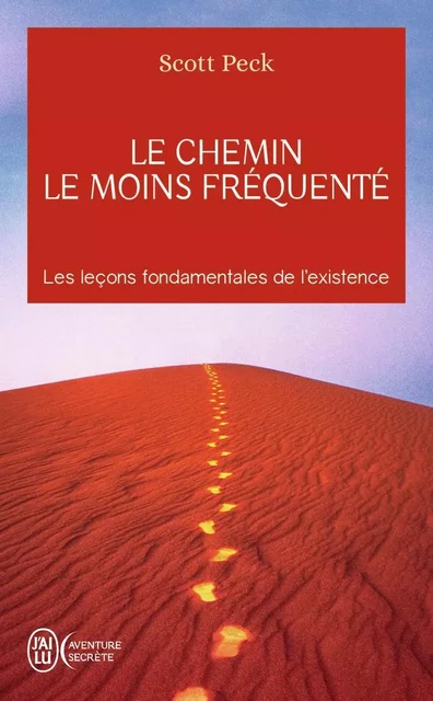 Le chemin le moins fréquenté - Scott Peck - J'AI LU