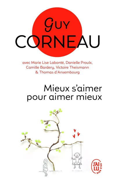 Mieux s'aimer pour aimer mieux - Guy Corneau - J'AI LU