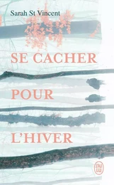 Se cacher pour l'hiver