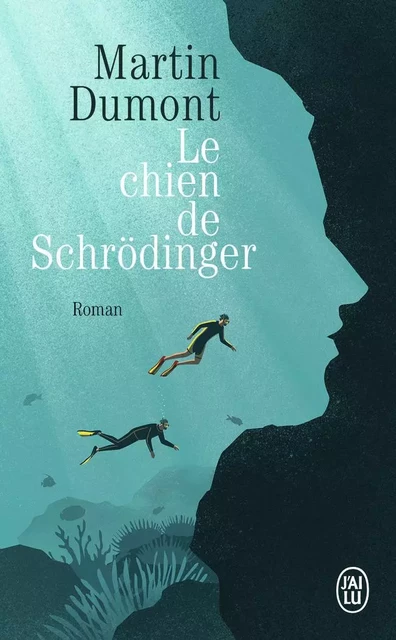 Le chien de Schrödinger - Martin Dumont - J'AI LU