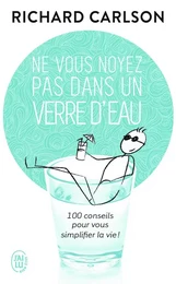 Ne vous noyez pas dans un verre d'eau