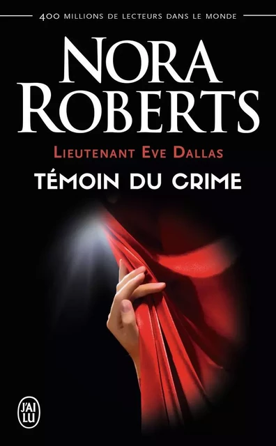 Témoin du crime - Nora Roberts - J'AI LU