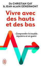 Vivre avec des hauts et des bas