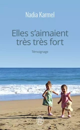 Elles s'aimaient très très fort