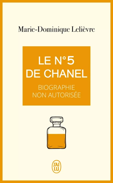 Le N°5 de Chanel - Marie-Dominique Lelièvre - J'AI LU