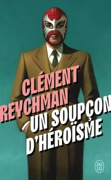 Un soupçon d'héroïsme